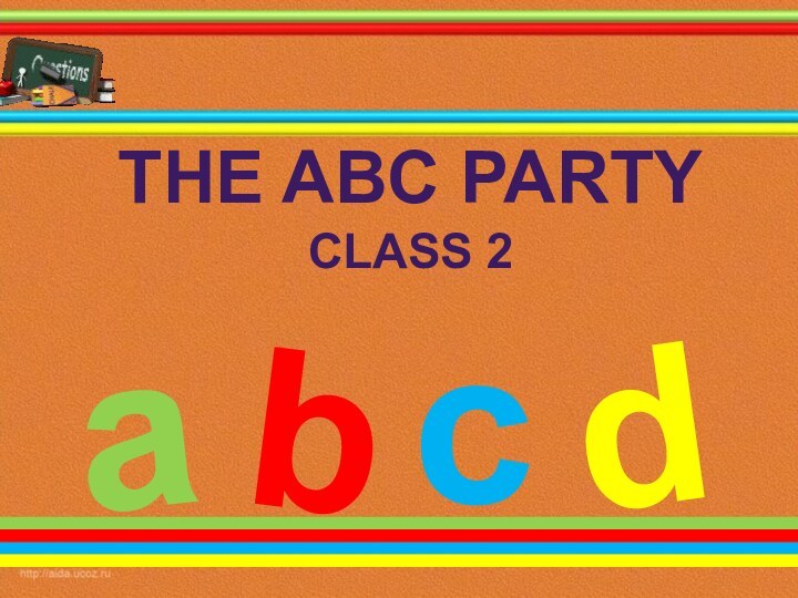THE ABC PARTY CLASS 2abcd