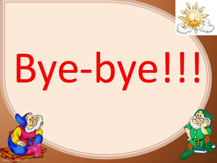 Bye-bye!!!