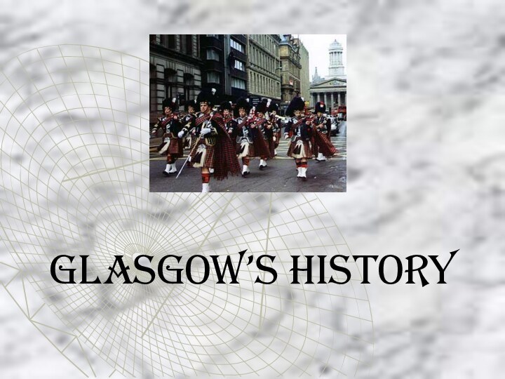 Glasgow’s History