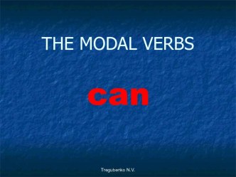 Modal Verbs. Can