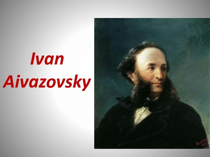 Ivan Aivazovsky