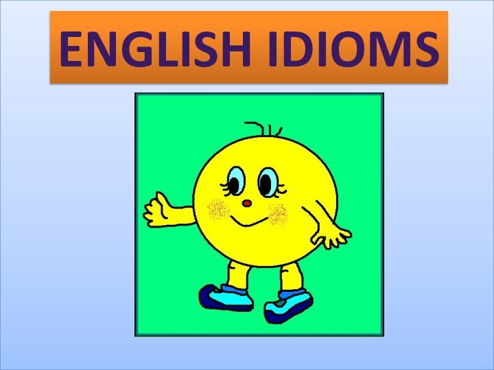 English idioms