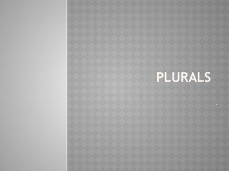 PLURALS