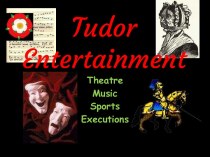 Tudor entertainment