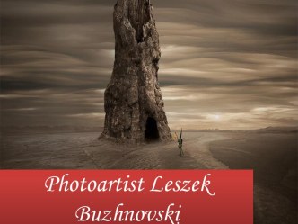 Photoartist Leszek Buzhnovski