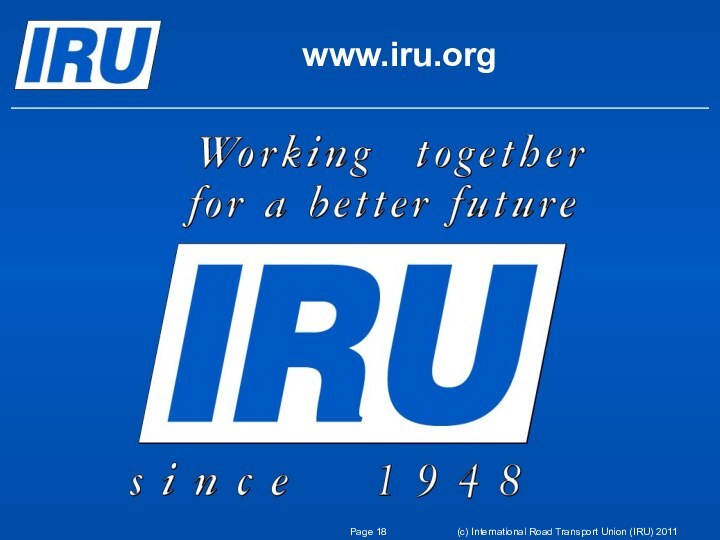 www.iru.orgPage (c) International Road Transport Union (IRU) 2011