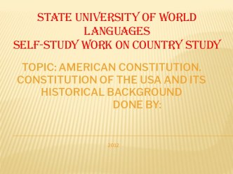 American constitution. Constitution of the USA and its historical background