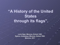 A History of the United States through its flags