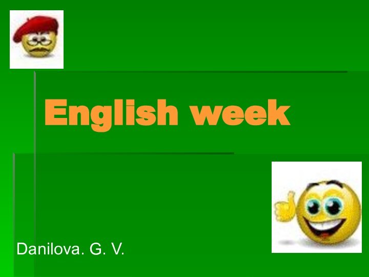 English weekDanilova. G. V.