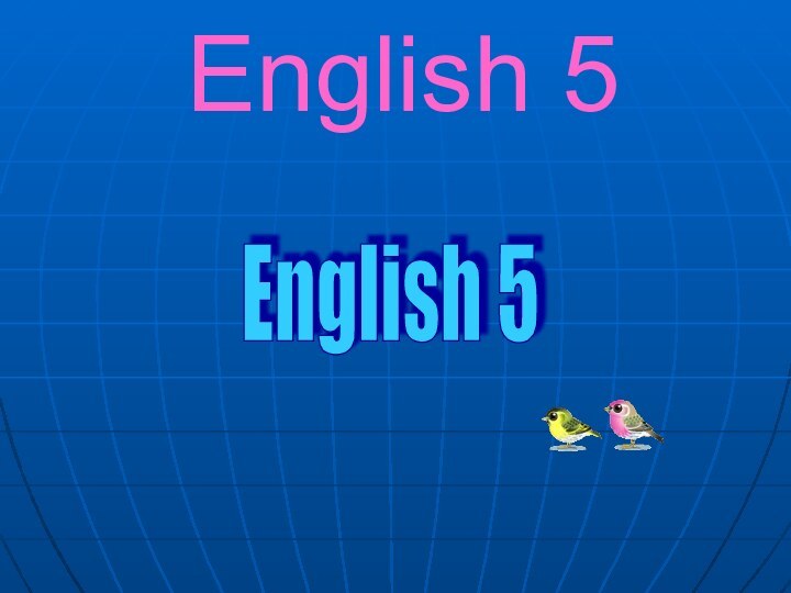 English 5English 5