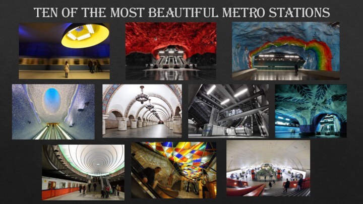 Ten of the most beautiful metro stations