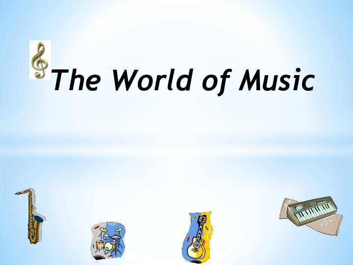 The World of Music