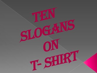 slogans on T- shirt