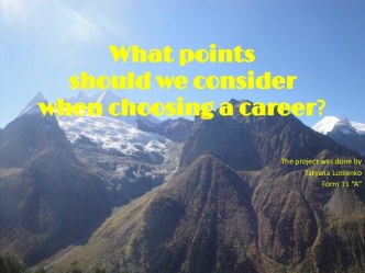 What points should we consider when choosing a career ?