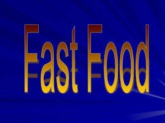 Fast Food