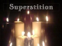 Superstition