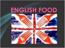 English Food (Еда в Британии)