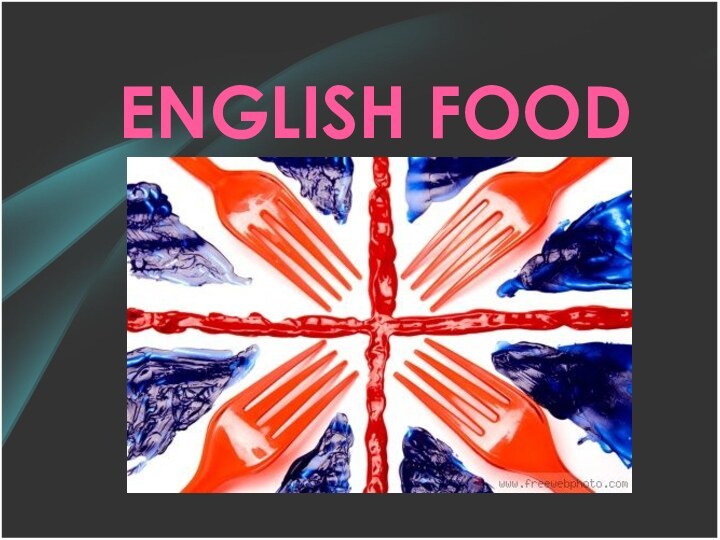 ENGLISH FOOD