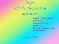 Clothes for free time activities