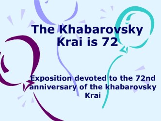 The Khabarovsky Krai is 72