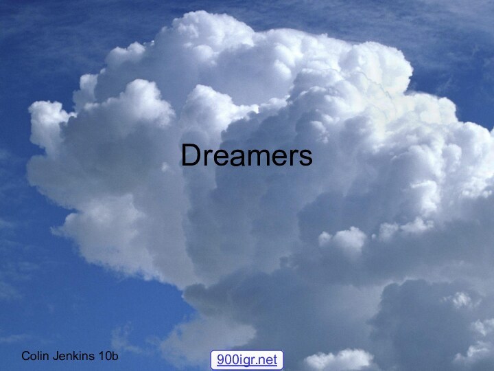 DreamersColin Jenkins 10b