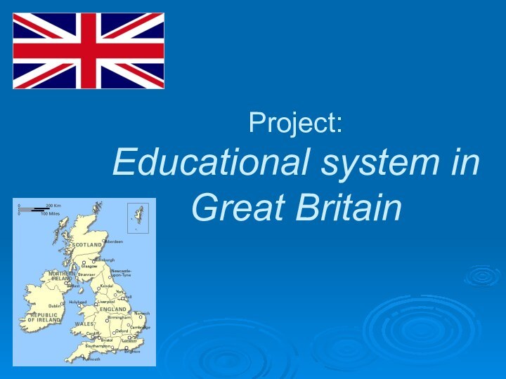 Project: Educational system in  Great Britain