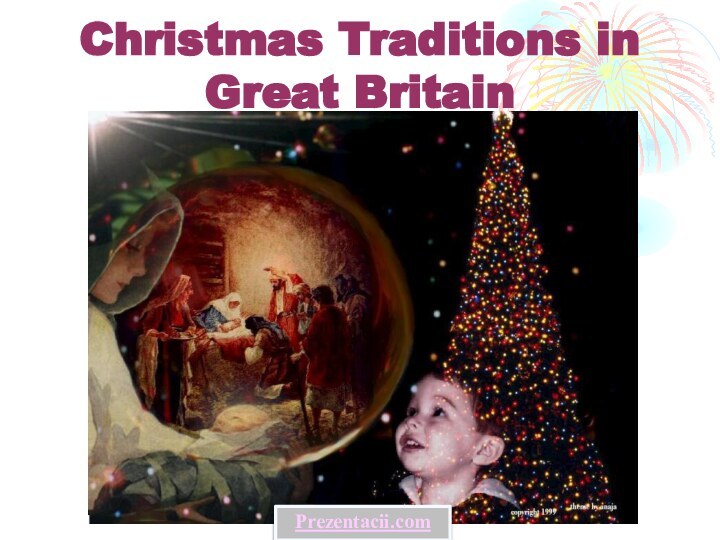 Christmas Traditions in Great BritainPrezentacii.com