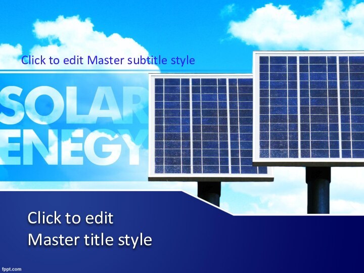 Click to edit  Master title styleClick to edit Master subtitle style