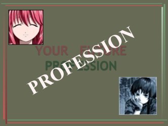 My profession