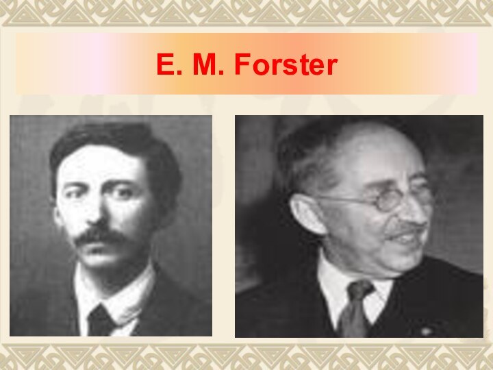 E. M. Forster