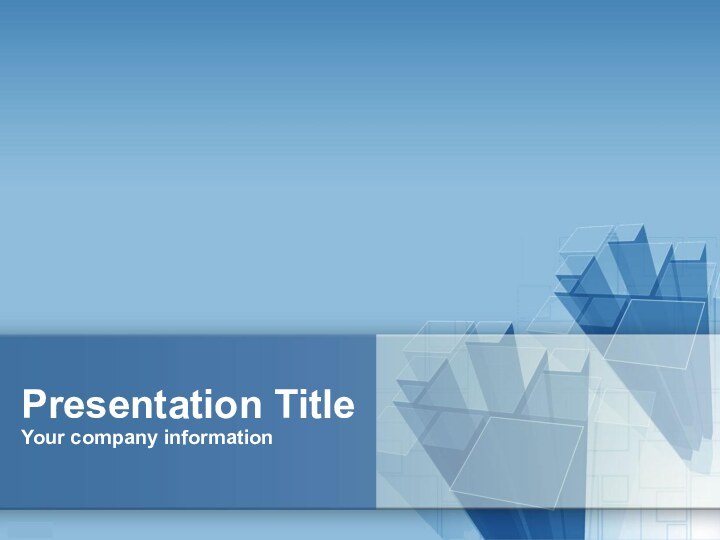 Presentation TitleYour company information