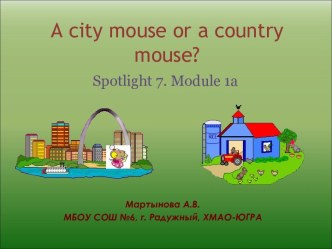 A city mouse or a country mouse