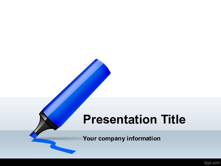 Presentation TitleYour company information