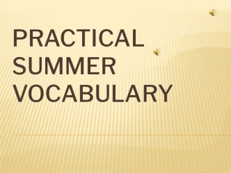 Practical summer vocabulary