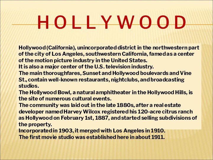 H O L L Y W O O DHollywood (California), unincorporated district