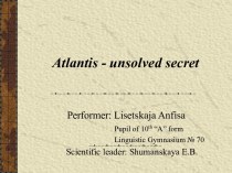 Atlantis - unsolved secret