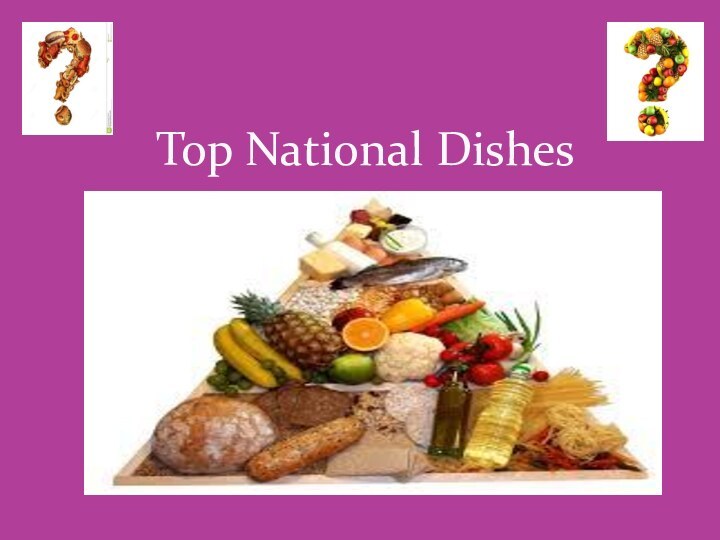 Top National Dishes