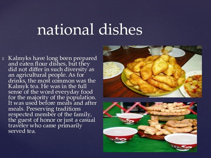 national dishesKalmyks have long been prepared and eaten