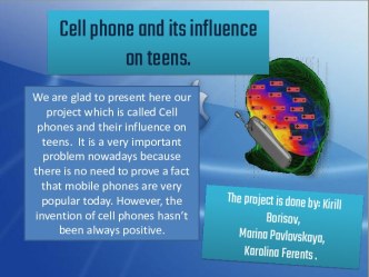 Cell phone and its influence on teens