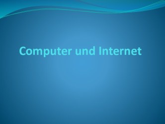 Computer und Internet