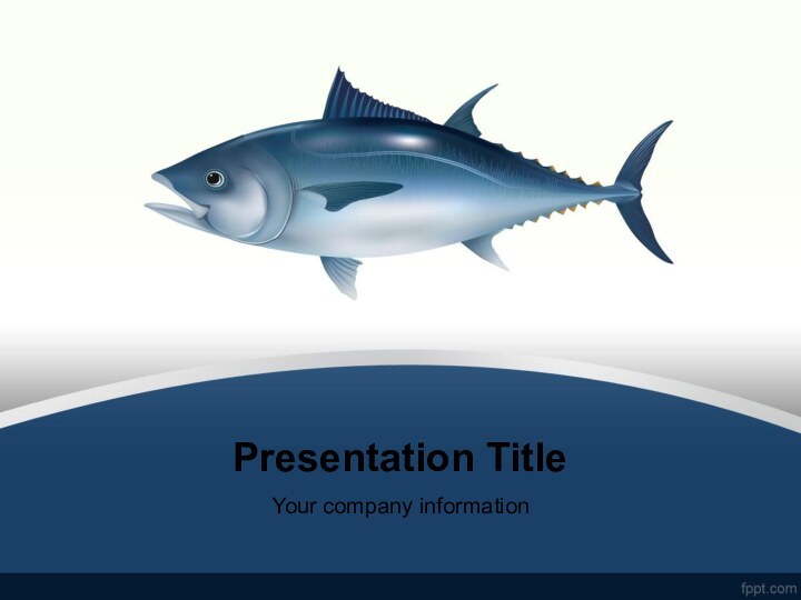 Presentation TitleYour company information