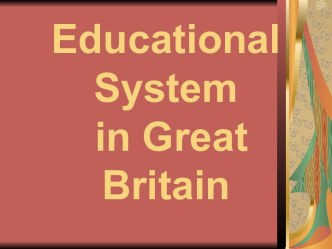 Educational System in Great Britain