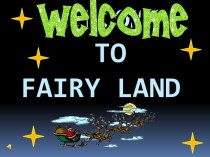 Welcome to Fairy land