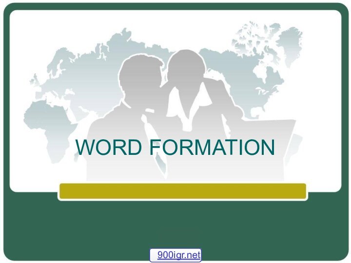 WORD FORMATION