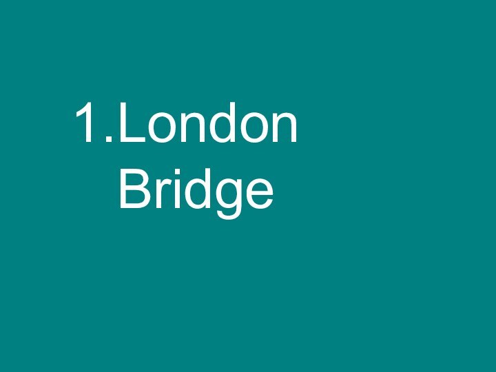 London Bridge