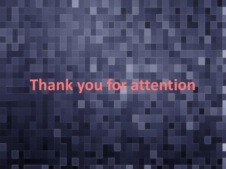 Thank you for attention