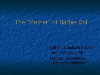 The “Mother” of Barbie Doll