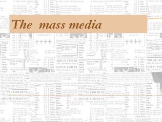 The mass media