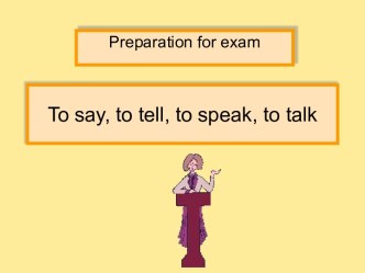 To say or to tell To speak or to talk