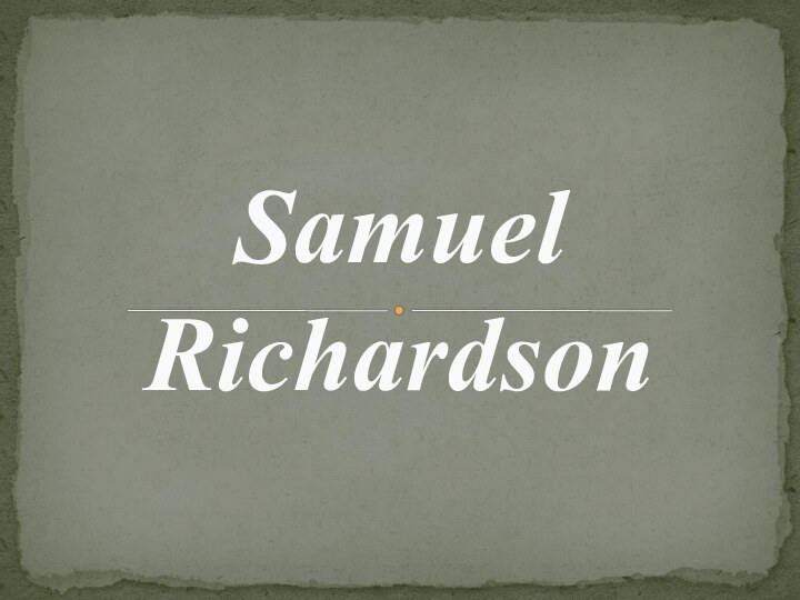 Samuel  Richardson